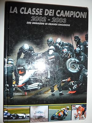 "LA CLASSE DEI CAMPIONI 2002 -2003"