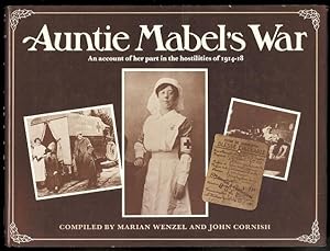 AUNTIE MABEL'S WAR: AN ACCOUNT OF HER PART IN THE HOSTILITIES OF 1914-18.