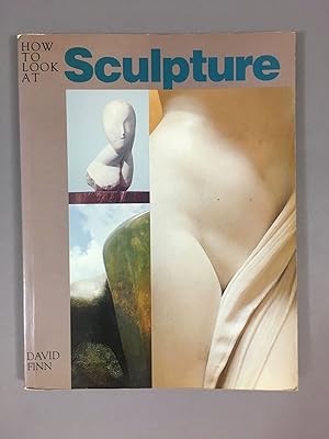 How to Look at Sculpture