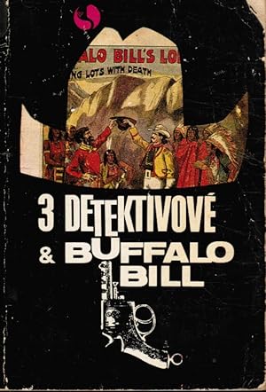 Tri Detektivove a Buffalo Bill (3 Detektivove & Buffalo Bill)