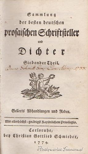 Sammlung der besten deutschen prosaischen Schriftsteller und Dichter. Siebender Theil. Gellerts A...