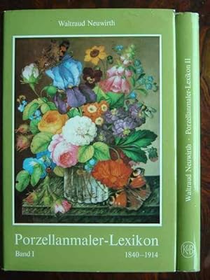 Porzellanmaler-Lexikon 1840 - 1914. Ein Handbuch für Sammler und Liebhaber. Hier: Band I und II i...