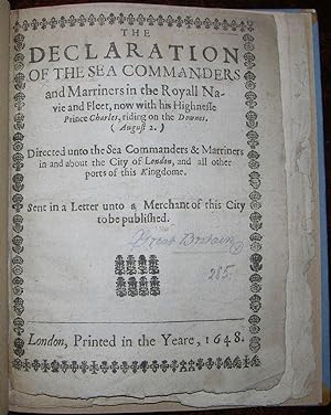 The Declaration of the Sea Commanders and Marriners in the Royall Navie and Fleet