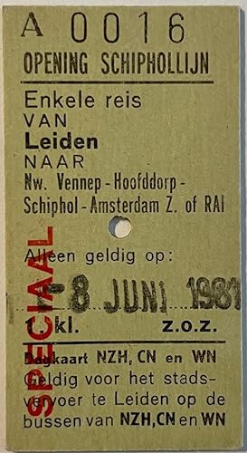 Transport railway 1981 | Trainticket Schiphollijn - Treinkaartje 'Opening Schiphollijn', Leiden-A...