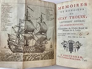 Memoires de monsieur du Guay-Trouin, lieutenant general des armees navales. Amsterdam, P. Mortier...