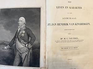 Het leven en karakter van den admiraal Jan Hendrik van Kinsbergen, Amsterdam 1841.