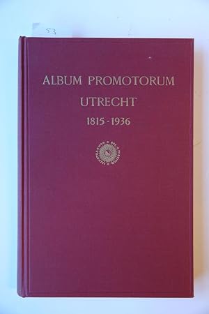 ALBUM PROMOTORUM der Rijksuniversiteit Utrecht 1815-1936 en Album promotorum der Veeartsenijkundi...