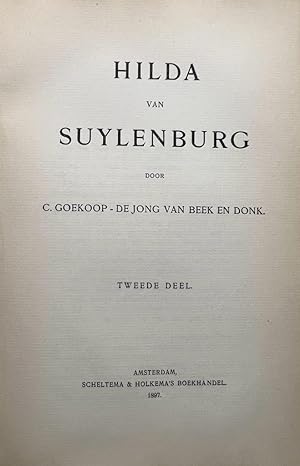 Literature, Women writers 1897, first edition I Hilda van Suylenburg door C. Goekoop-De Jong van ...