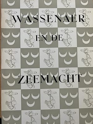 Wassenaer en de zeemacht. Wassenaar 1965, 76 p., geïll.