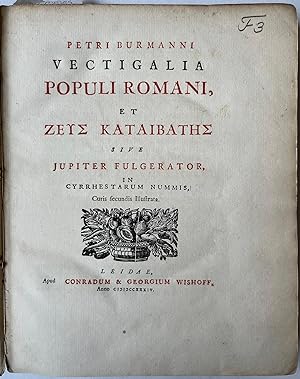 [Literature 1741] Vectigalia populi Romani et Zeus kataibatès sive Jupiter fulgerator (.). Leiden...