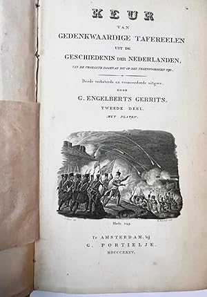 [History The Netherlands 1835] Keur van gedenkwaardige tafereelen uit de geschiedenis der Nederla...