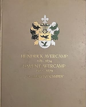 Hendrick Avercamp 1585-1634, bijgenaamd "De stomme van Campen", en Barent Avercamp 1612-1678, "sc...