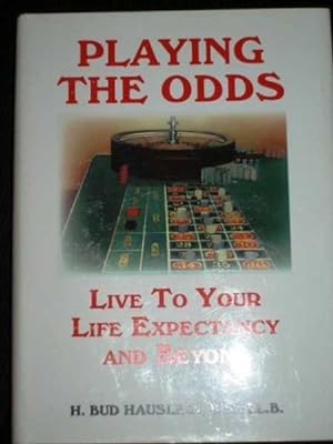Playing the Odds: Live to Your Life Expectancy and Beyond