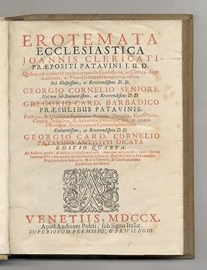 Erotemata Ecclesiastica. Quibus ipsae utebatur pro esaminandis Confessarijs, ac Clericis, dum Aud...