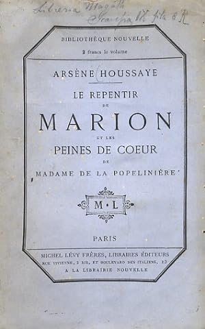 Le Repentir de Marion et les peines de coeur de Madame de La Popelinière.
