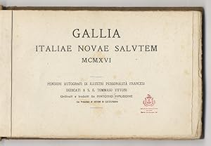 Gallia Italiae Novae salutem. MCMXVI. Pensieri autografi di illustri personalità francesi dedicat...