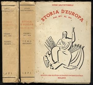 Storia d'Europa dal 1871 al 1914. Volume I: Tomo Primo & Secondo (1871-1878). (Ma: tutto il pubbl...