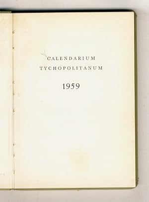 Calendarium Tychopolitanum 1959. With compliments of J.J. Augustin Inc. Publisher, Locust Valley ...
