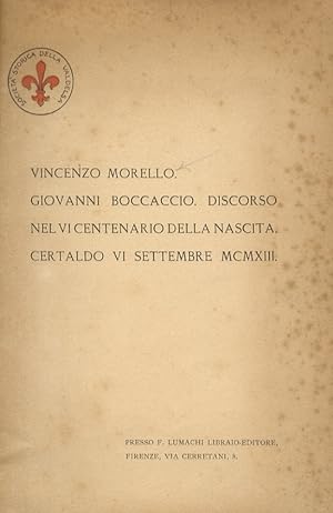 Giovanni Boccaccio. Discorso nel VI centenario della nascita. Certaldo, VI settembre MCMXIII.