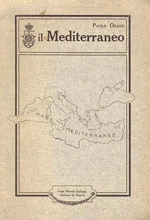 Il Mediterraneo. Conferenza tenuta a Napoli il 25 Gennaio 1914, alla presenza di S.A.R. il Duca d...