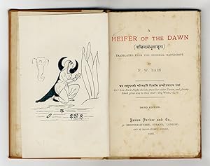 Heifer (A) of the Dawn. Translated from the original manuscript by F. W. Bain. 3rd Edition.