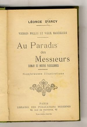 Au Paradis des Messieurs. Roman de moeurs parisiennes.