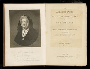 The autobiography and correspondance of Mrs. [Mary] Delany. Revised from Lady Llanover's edition ...