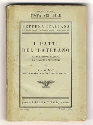 I Patti del Laterano. La questione romana da Cavour a Mussolini.