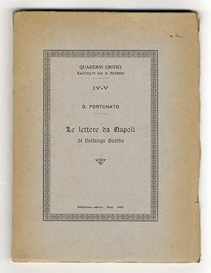 Le lettere da Napoli di Volfango Goethe.