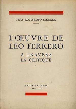 L'oeuvre de Léo Ferrero a travers la critique.