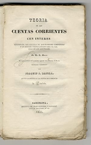 Teoría de las cuentas corrientes con interés. Adicionada del calculo de los intereses compuestos ...