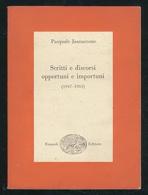 Scritti e discorsi opportuni e importuni. (1947-1955).