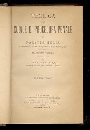 Teorica del Codice di procedura penale. Trattato della istruzione criminale. Traduzione italiana ...