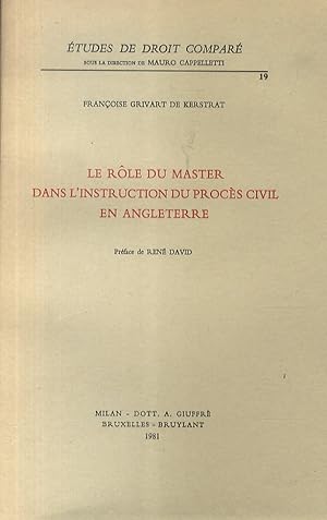 Le rôle du Master dans l'instruction du procès civil en Angleterre. Préface de R. David.