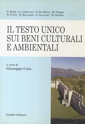 Il Testo Unico sui beni culturali e ambientali. (D.Lgs. 29 ottobre 1999 n. 490). Analisi sistemat...
