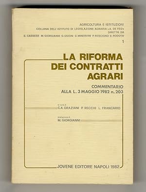 La riforma dei contratti agrari. Commentario alla L. 3 maggio 1982 n. 203. Prefazione di M. Giorg...