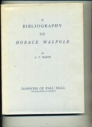 A BIBLIOGRAPHY OF HORACE WALPOLE.