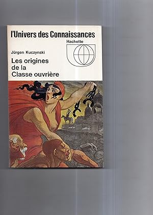 LES ORIGINES DE LA CLASSE OUVRIERE. Texte français de Jacques Peltier.