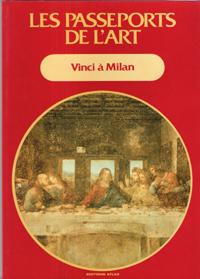 Les Passeports de L'art n° 5 : Vinci à Milan : Série Rouge