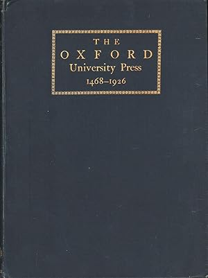 Some Account of the Oxford University Press, 1468-1926