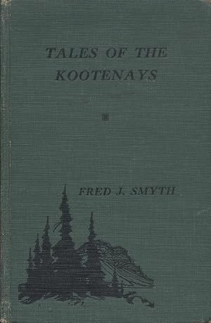 Tales of the Kootenays
