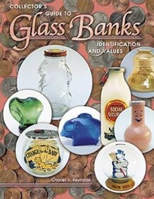 Collector's Guide to Glass Banks: Identification and Values