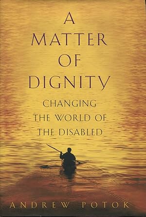 A Matter of Dignity: Changing the Lives of the Disabled