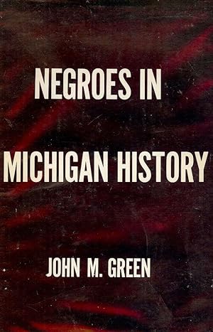 NEGROES IN MICHIGAN HISTORY