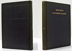 MANUAL OF THE BOWERY SAVINGS BANK (1876) Containing History of the Institution, Original Charter,...
