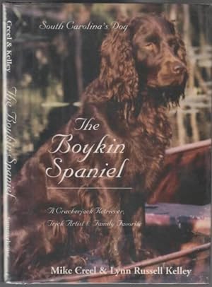 The Boykin Spaniel South Carolina's Dog A Crackerjack Retriever; Trick Artist & Family Favorite T...