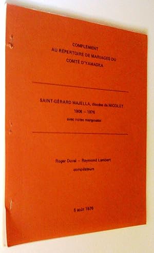 Complément au répertoire de mariages du comté d'Yamaska, Saint-Gérard Majella, diocèse de Nicolet...