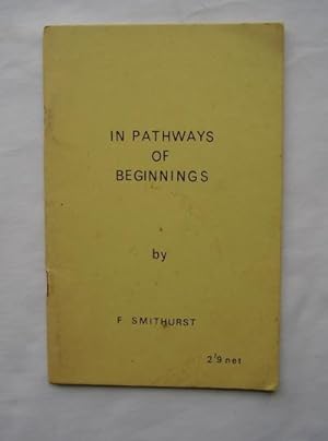 In Pathways of Beginnings