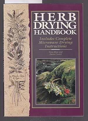 Herb Drying Handbook : Includes Complete Microwave Drying Instructions