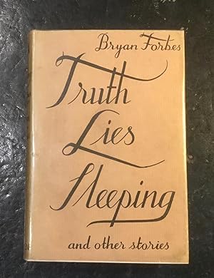 Truth Lies Sleeping and other stories